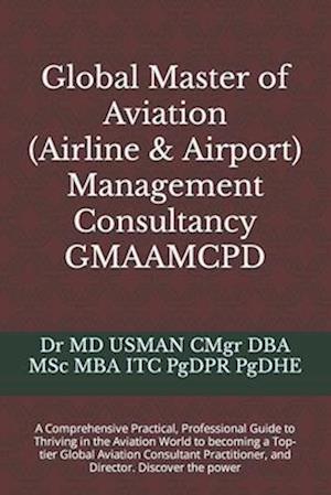 Global Master of Aviation (Airline & Airport) Management Consultancy GMAAMCPD