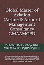 Global Master of Aviation (Airline & Airport) Management Consultancy GMAAMCPD