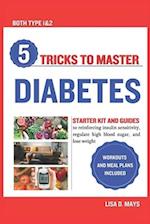 5 Tricks to Master Diabetes