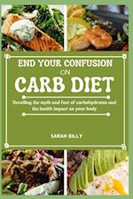End Your Confusion on Carb Diet