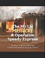 The My Lai Massacre and Operation Speedy Express