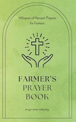 Farmer's Prayer Book - Whispers of Harvest