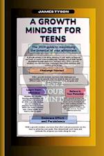 A Growth Mindset for Teens 2024