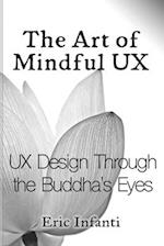 The Art of Mindful UX