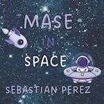 Mase in Space