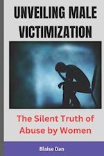 Unveiling Male Victimization