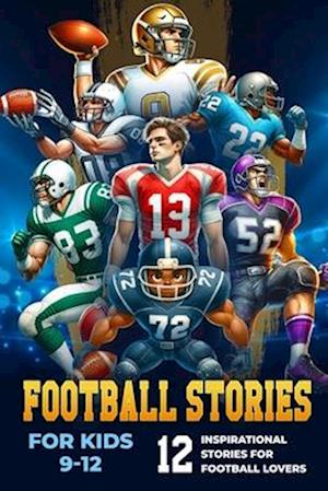 Football Stories for Kids 9-12