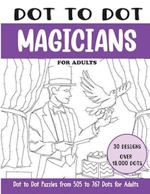 Dot to Dot Magicians for Adults