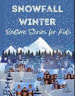 Snowfall Winter Bedtime Stories for Kids