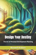 Design Your Destiny