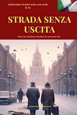 STRADA SENZA USCITA (Italiano B1 - B2)