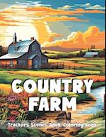 Country Farm Tractors Scenes Adult Coloring Book