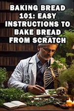 Baking Bread 101