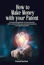 How to make money with your patent