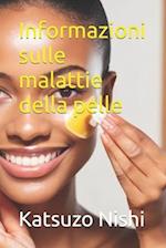 Informazioni sulle malattie della pelle