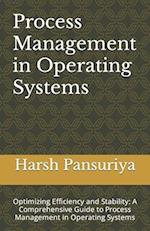 Process Management in Operating Systems