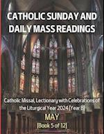 Catholic Sunday and Daily Mass Readings for May 2024