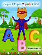 Super Dooper Alphabet Kid ABC Book