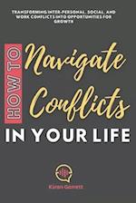 How to Navigate Conflicts in Your Life