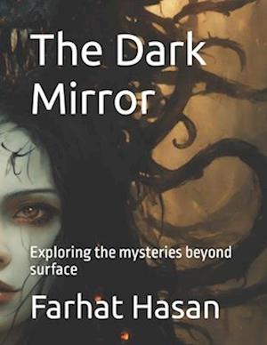 The Dark Mirror