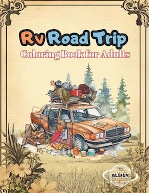 Rv Road Trip Coloring Book for Adults