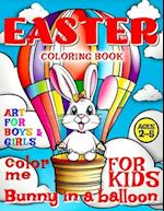 Easter Bunny in Balloon Coloring Book for Kids - Art for Boys and Girls - Color Me