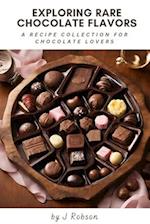 A Recipe Collection for Chocolate Lovers