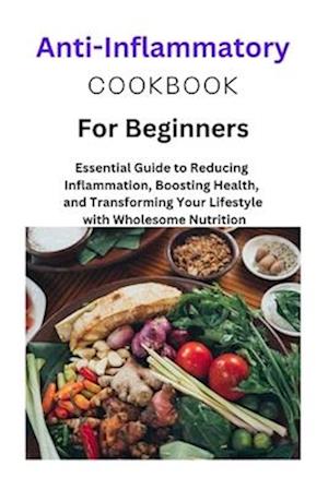 Anti-Inflammatory Diet for Beginners