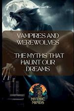 Vampires and Werewolves