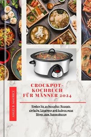 Crockpot-Kochbuch Für Männer 2024