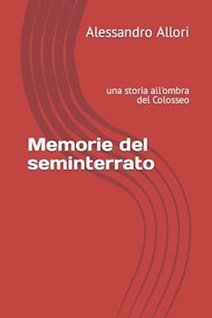 Memorie del seminterrato