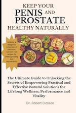 Keep Your Penis and Prostate Healthy Naturally