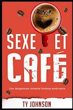 Sexe et café