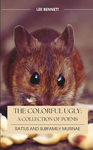 The Colorful Ugly Rattus and Subfamily Murinae