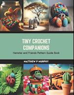 Tiny Crochet Companions