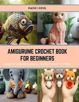 Amigurume Crochet Book for Beginners