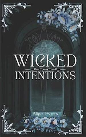 Wicked Intentions