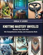 Knotting Mastery Unveiled