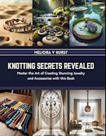 Knotting Secrets Revealed