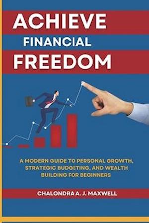 Achieve Financial Freedom