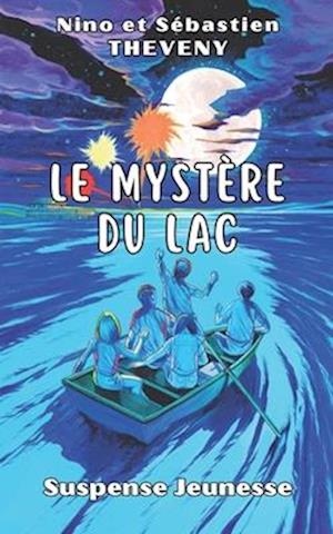 Le mystère du lac - Suspense Jeunesse