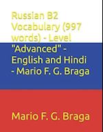 Russian B2 Vocabulary (997 words) - Level "Advanced" - English and Hindi - Mario F. G. Braga