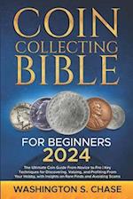 Coin Collecting Bible For Beginners