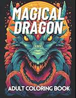 Magical Dragons Coloring Book for Adults