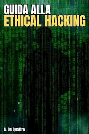 Guida alla Ethical Hacking