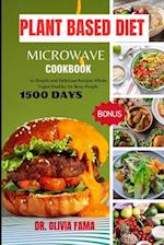 Plant Based Diet Microwave Cookbook