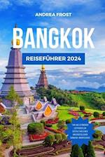 Bangkok- Reise Leitfaden 2024