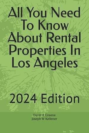 All You Need To Know About Rental Properties In Los Angeles