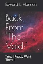 Back From "The Void