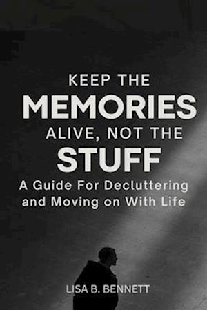 Keep the Memories Alive, Not the stuff